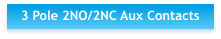 3 Pole 2NO/2NC Aux Contacts