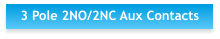 3 Pole 2NO/2NC Aux Contacts