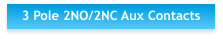 3 Pole 2NO/2NC Aux Contacts