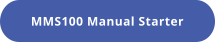MMS100 Manual Starter