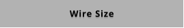 Wire Size