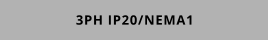 3PH IP20/NEMA1
