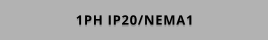 1PH IP20/NEMA1